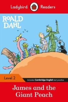 LADYBIRD READERS LEVEL 2 - ROALD DAHL: JAMES AND THE GIANT PEACH (ELT GRADED READER) | 9780241368091 | ROALD DAHL