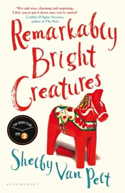 REMARKABLY BRIGHT CREATURES | 9781526649645 | SHELBY VAN PELT