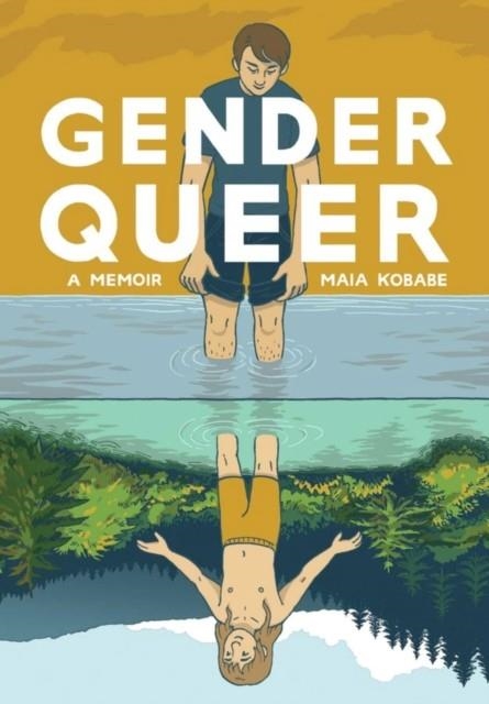 GENDER QUEER: A MEMOIR **REPRINTING! | 9781549304002 | MAIA KOBABE