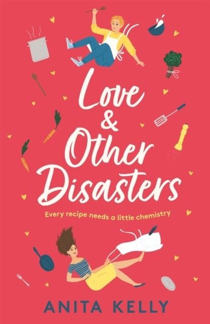 LOVE & OTHER DISASTERS | 9781472286048 | ANITA KELLY