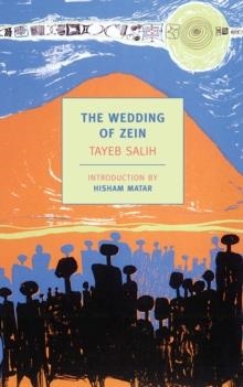 THE WEDDING OF ZEIN AND OTHER STORIES | 9781590173428 | TAYEB SALIH