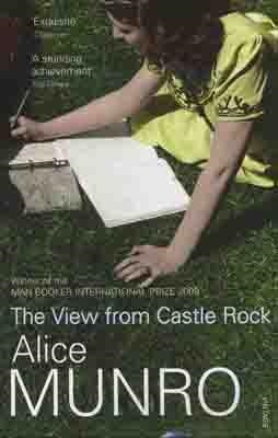 VIEW FROM CASTLE ROCK | 9780099497998 | ALICE MUNRO