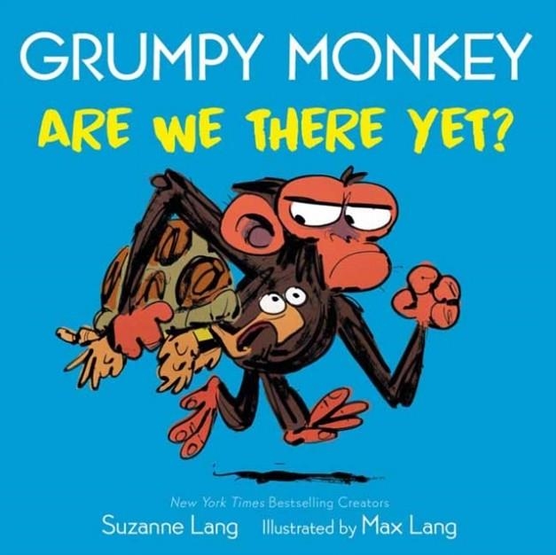 GRUMPY MONKEY ARE WE THERE YET? | 9780593432839 | SUZANNE LANG