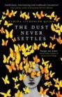 THE DUST NEVER SETTLES | 9780861543168 | KARINA LICKORISH QUINN