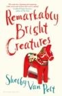 REMARKABLY BRIGHT CREATURES | 9781526649669 | SHELBY VAN PELT