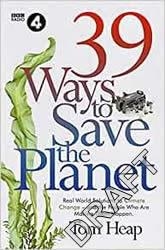 39 WAYS TO SAVE THE PLANET | 9781785946981 | TOM HEAP