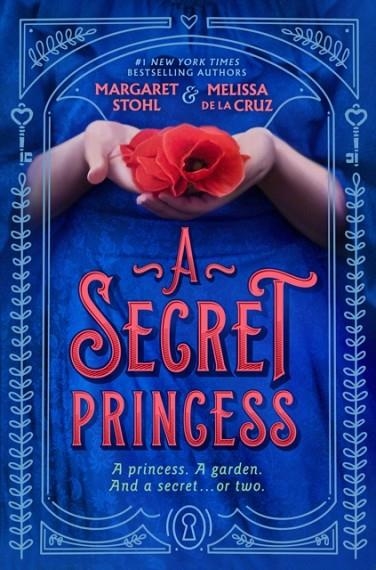 A SECRET PRINCESS | 9780593531594 | STOHL AND DE LA CRUZ