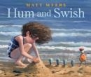 HUM AND SWISH | 9780823451791 | MATT MYERS