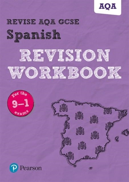 REVISE AQA GCSE SPANISH REVISION WORKBOOK | 9781292131412