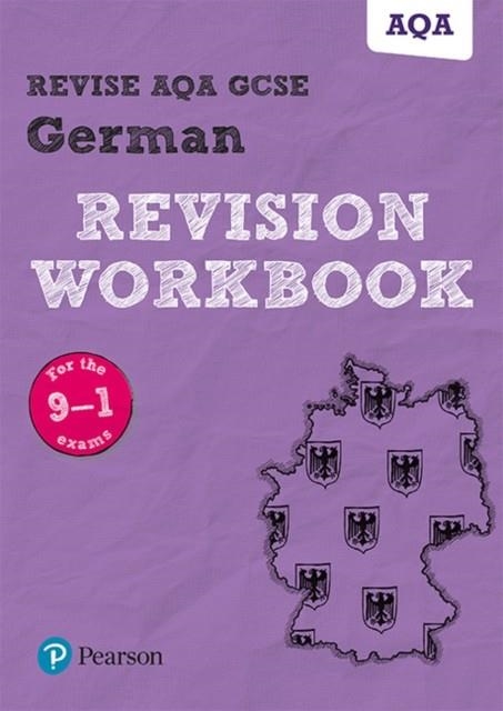 REVISE AQA GCSE GERMAN REVISION WORKBOOK | 9781292131382