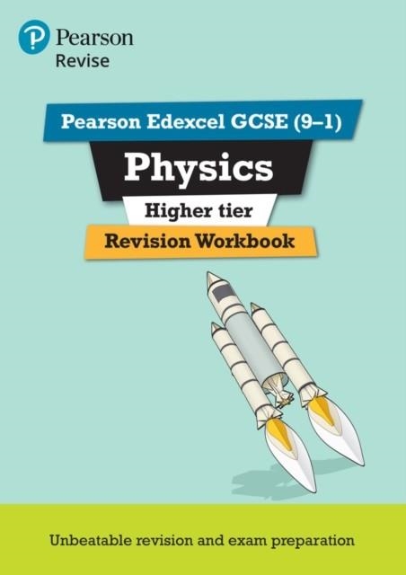 PHYSICS REVISION WORKBOOK HIGHER | 9781292133683