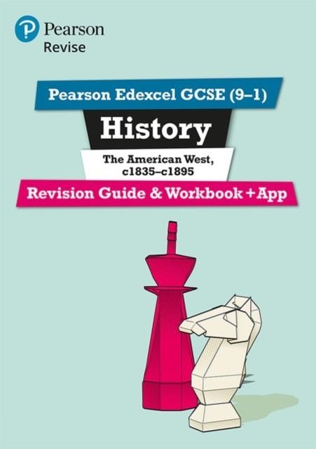 REVISE EDEXCEL GCSE (9-1) HISTORY THE AMERICAN WEST REVISION GUIDE AND WORKBOOK | 9781292169774