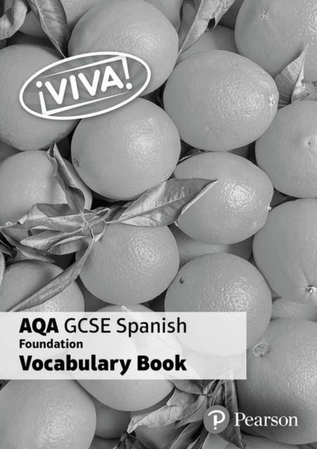 ¡VIVA! AQA GCSE SPANISH FOUNDATION VOCABULARY BOOK PACK | 9781292172668