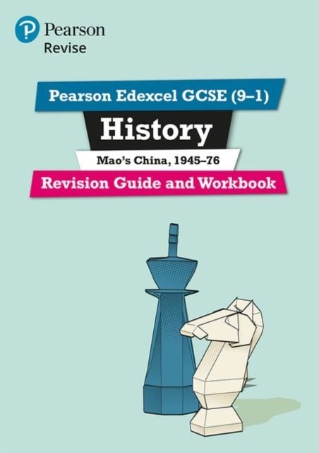 REVISE EDEXCEL GCSE (9-1) HISTORY MAO'S CHINA REVISION GUIDE AND WORKBOOK | 9781292176383