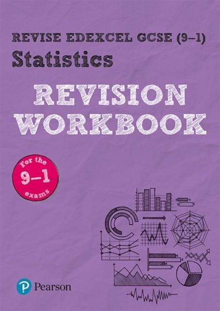 REVISE EDEXCEL GCSE (9-1) STATISTICS REVISION GUIDE WORKBOOK | 9781292191614