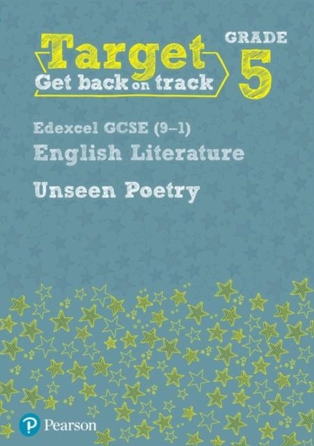 TARGET GRADE 5 UNSEEN POETRY EDEXCEL GCSE (9-1) ENG LIT WORKBOOK | 9781292230139