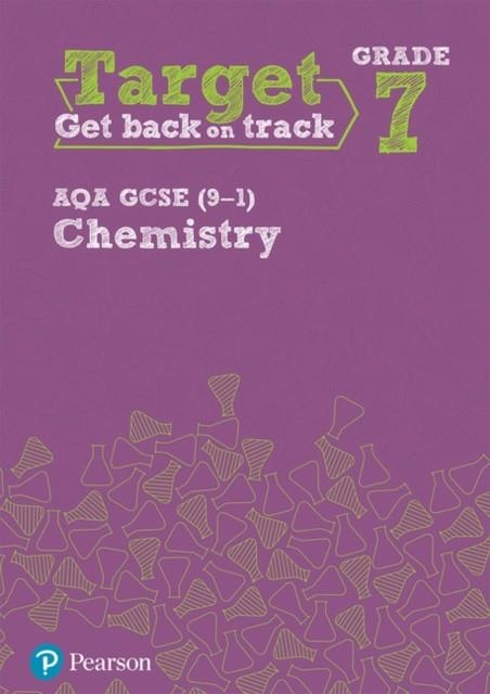 TARGET GRADE 7 AQA GCSE (9-1) CHEMISTRY INTERVENTION WORKBOOK | 9781292245775