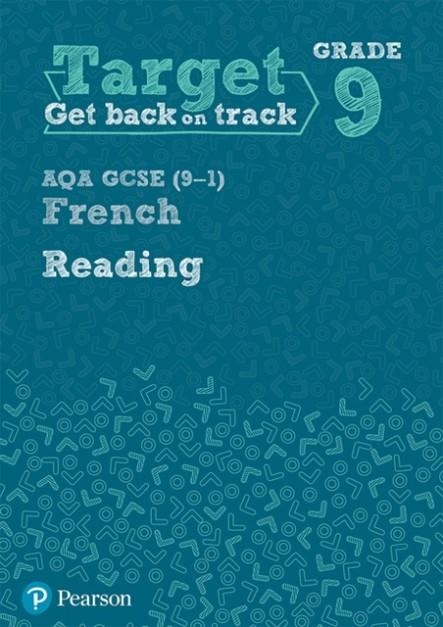 TARGET GRADE 9 READING AQA GCSE (9–1) FRENCH WORKBOOK | 9781292246055