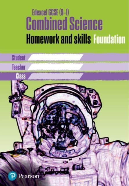 EDEXCEL GCSE (9–1) COMBINED SCIENCE HOMEWORK BOOK FOUNDATION TIER | 9781292247106