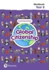 GLOBAL CITIZENSHIP STUDENT WORKBOOK YEAR 8 | 9781292396811