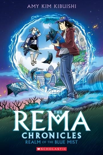 THE REMA CHRONICLES 01: REALM OF THE BLUE MIST | 9781338115130 | AMY KIM KIBUISHI