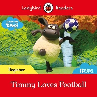 TIMMY TIME: TIMMY LOVES FOOTBALL (LADYBIRD) | 9780241440131 | ADAPTED BY H. GEATCHES