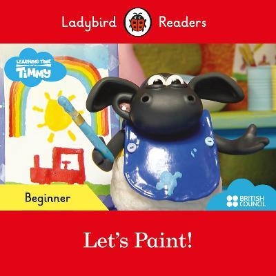 TIMMY TIME: LET'S PAINT! (LADYBIRD) | 9780241440117 | ADAPTED BY H. GEATCHES