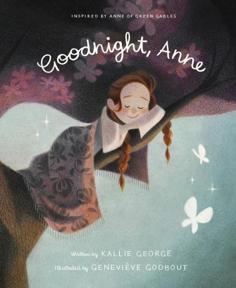 GOODNIGHT, ANNE  | 9780735271739 | KALLIE GEORGE