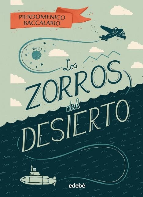 LOS ZORROS DEL DESIERTO (CAS) | 9788468342092