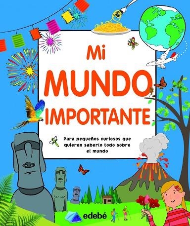 MI MUNDO IMPORTANTE (CAS) | 9788468349299