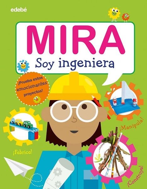 MIRA - SOY INGENIERA (CAS) | 9788468346328