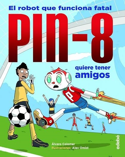 PIN-8 QUIERE TENER AMIGOS | 9788468348865