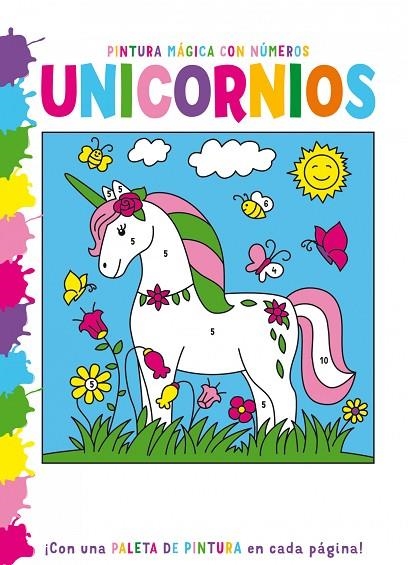 PINTURA MAGICA CON NUMEROS - UNICORNIOS | 9788468350141