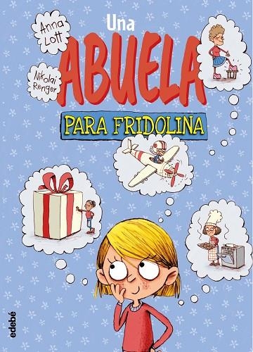 UNA ABUELA PARA FRIDOLINA | 9788468347776