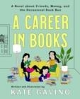 A CAREER IN BOOKS | 9780593185483 | KATE GAVINO