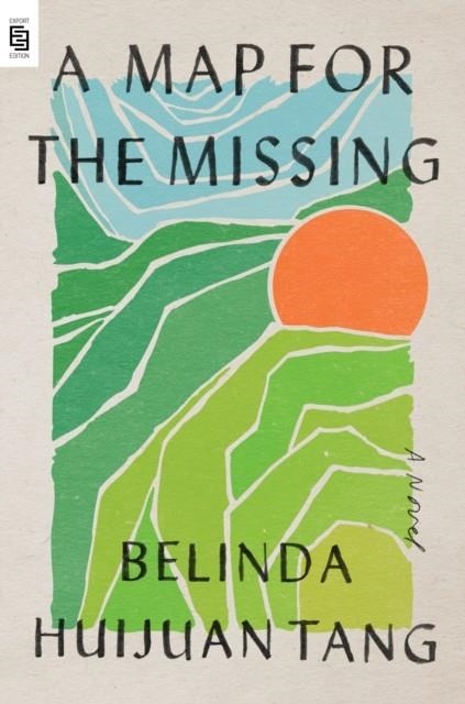 A MAP FOR THE MISSING | 9780593492963 | BELINDA HUIJUAN TANG