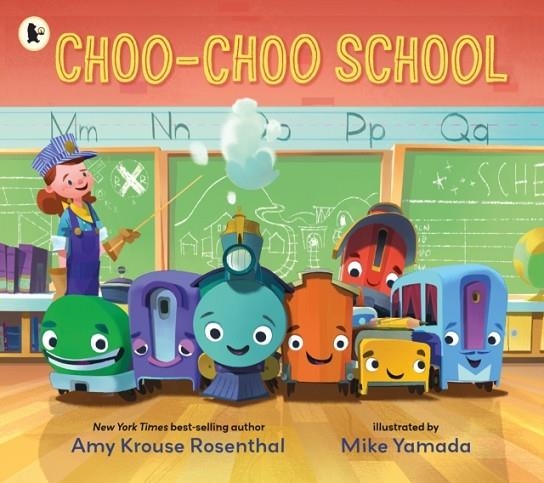 CHOO-CHOO SCHOOL | 9781406394498 | KROUSE ROSENTHAL, AMY