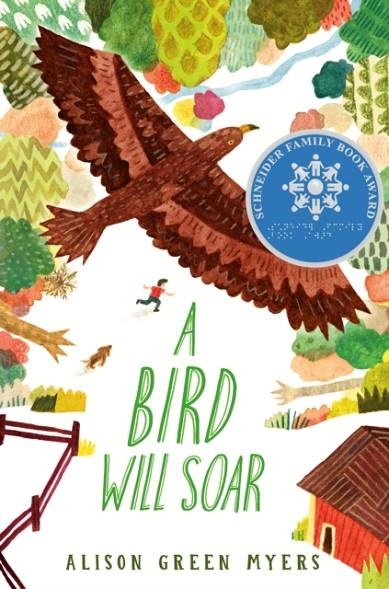 A BIRD WILL SOAR | 9780593325698 | GREEN MYERS, ALISON