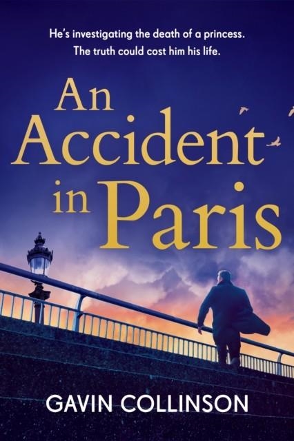 AN ACCIDENT IN PARIS | 9781802793604 | COLLINSON, GAVIN