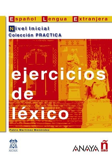 EJERCICIOS DE LEXICO NIVEL INICIAL | 9788466700634 | PABLO MARTINEZ MENENDEZ