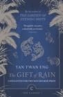 THE GIFT OF RAIN | 9781838858346 | TWAN ENG, TAN