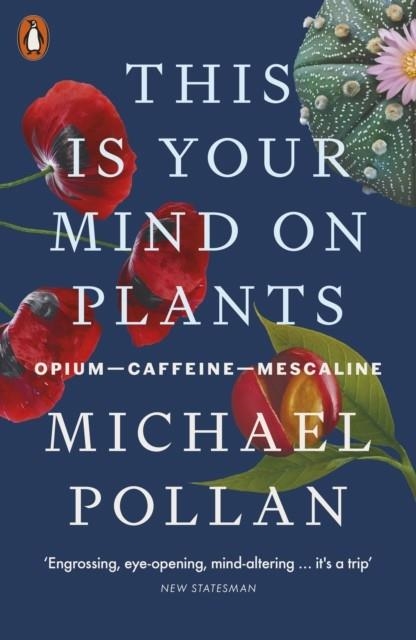 THIS IS YOUR MIND ON PLANTS | 9780141997339 | POLLAN, MICHAEL