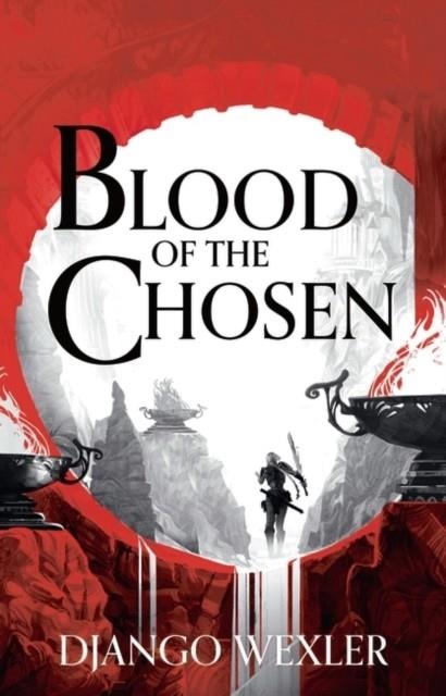 BLOOD OF THE CHOSEN | 9781788543248 | DJANGO WEXLER