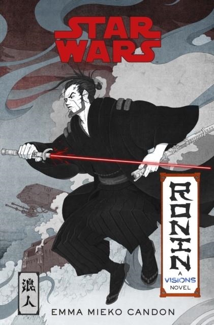 STAR WARS VISIONS: RONIN | 9781529157598 | CANDON, EMMA MIEKO