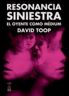 RESONANCIA SINIESTRA | 9789871622214 | DAVID TOOP