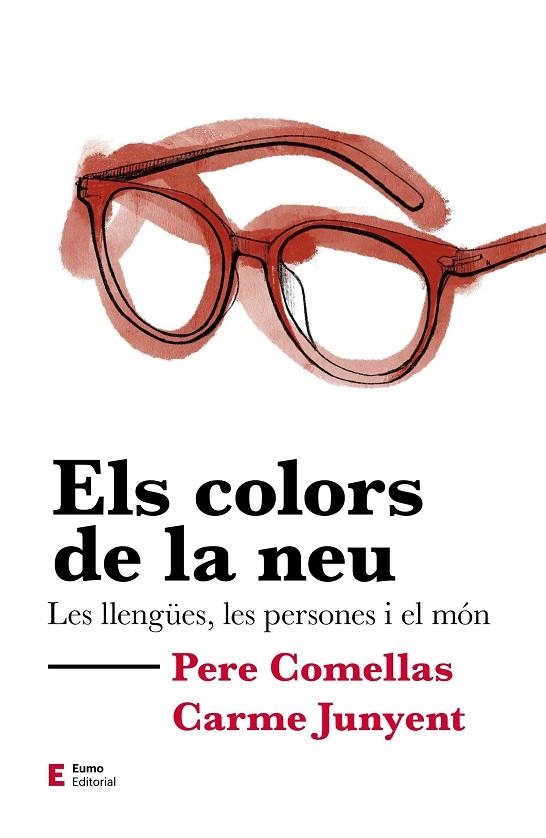 ELS COLORS DE LA NEU | 9788497667302 | COMELLAS CASANOVA, PERE/JUNYENT FIGUERAS, M. CARME