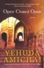 OPEN CLOSED OPEN : POEMS | 9780156030502 | YEHUDA AMICHAI 