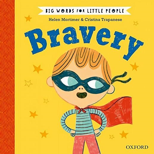 BIG WORDS FOR LITTLE PEOPLE: BRAVERY | 9780192777485