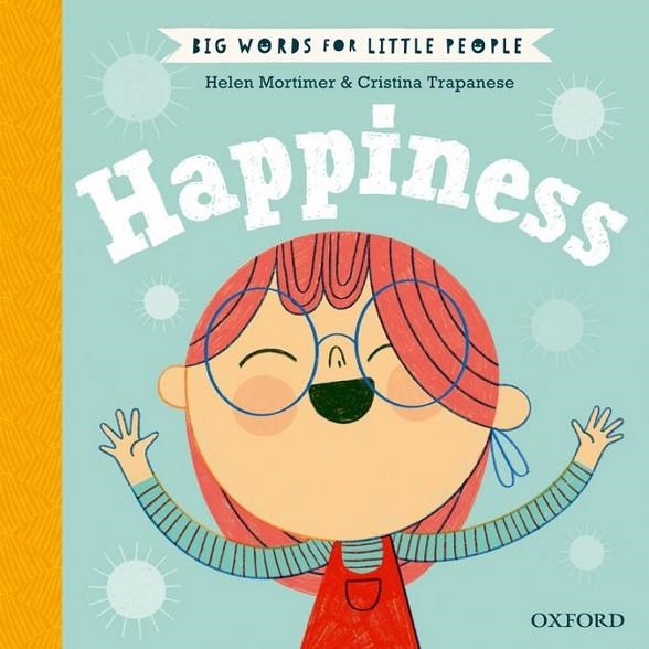 BIG WORDS FOR LITTLE PEOPLE: HAPPINESS | 9780192777669