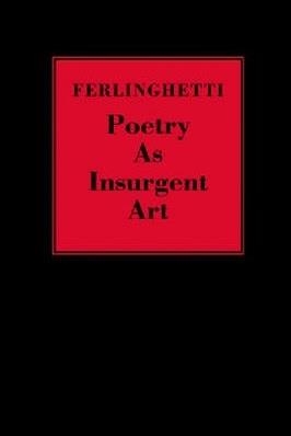 POETRY AS AN INSURGENT ART | 9780811217194 | LAWRENCE FERLINGHETTI